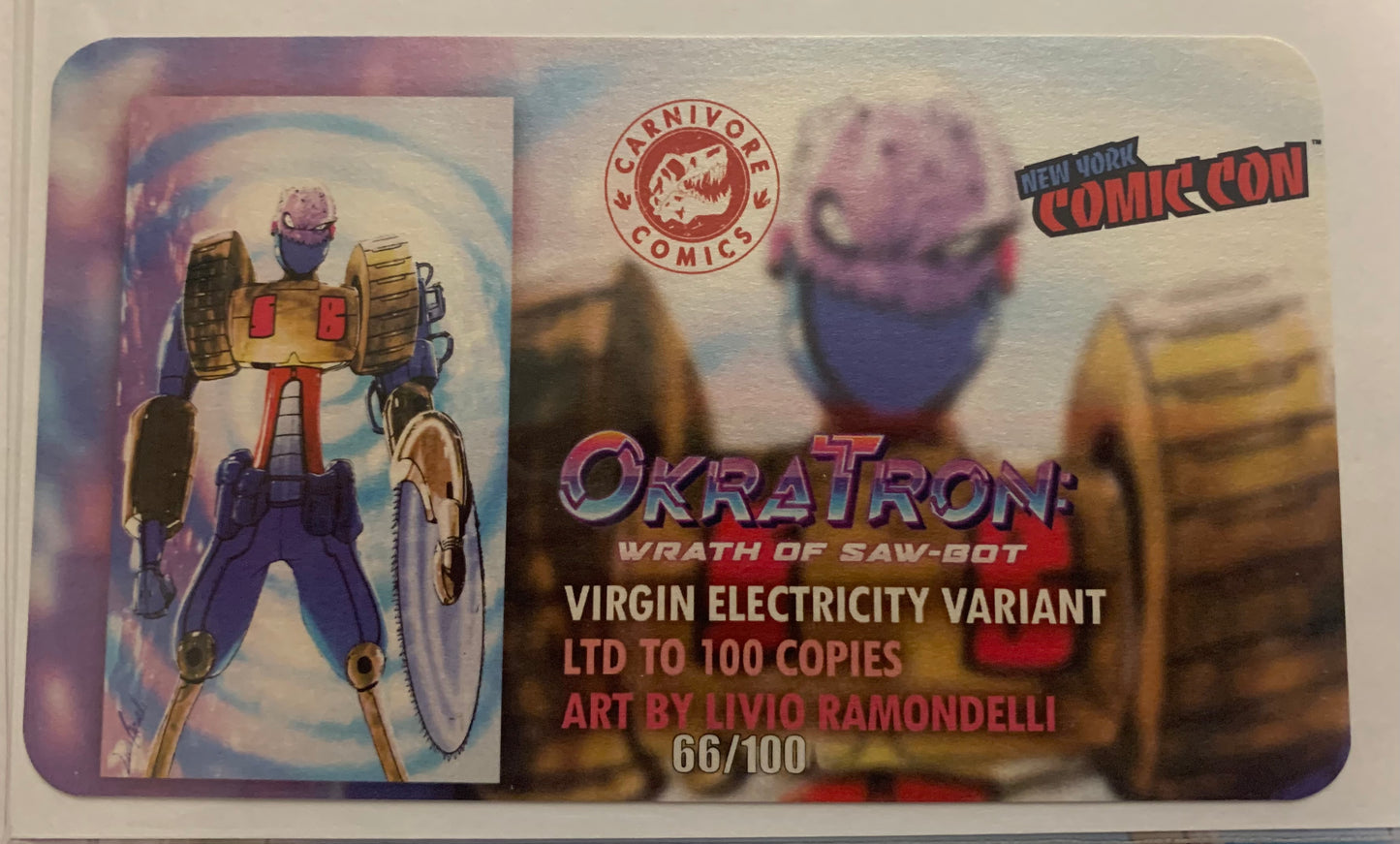 Okratron Wrath of Saw-Bot Virgin Electricity Variant Livio Ramondelli Ltd 100 w/ COA NM